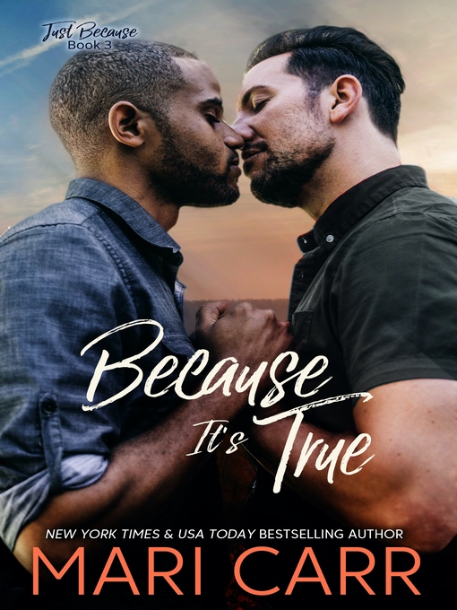 Title details for Because It's True by Mari Carr - Available